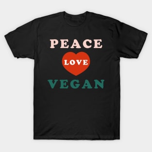 Peace Love Vegan T-Shirt